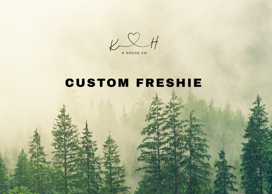 Custom Freshie